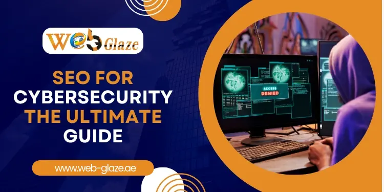 SEO for Cybersecurity The Ultimate Guide