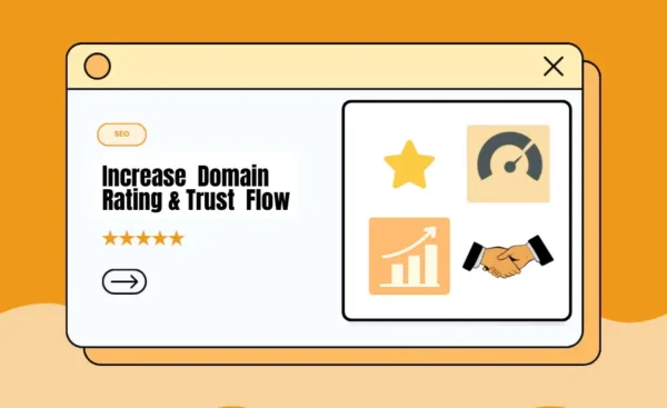 Increase Domain Rating and Trust Flow Increase Domain Rating and Trust Flow