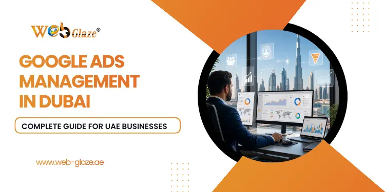 Google Ads Management in Dubai, UAE